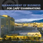 Management of Business for CAPE® Examinations Student's Book