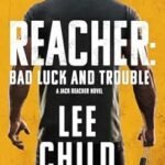 Reacher: Bad Luck and Trouble (Movie Tie-In): A Jack Reacher Novel (Jack Reacher)