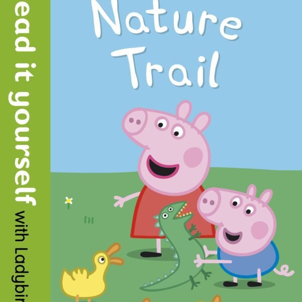 Read it Yourself Peppa Pig Nature Trail