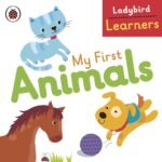 Ladybird Learners My First Animals