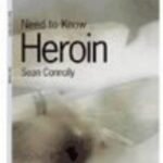 Need to Know Heroin