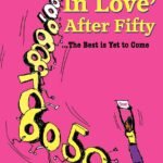 Falling In Love After Fifty
