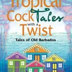 Tropical Cocktales with a Twist