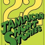 22 Jamaican Short Stories