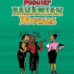 LMH Official Dict. Of Popular Bahamian Phrases