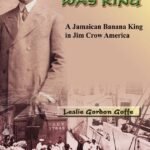 When Banana Was King (hardcover)