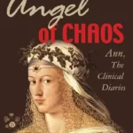 Angels of Chaos: A journey into the dark depths of the Human Physche