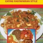 Ital Foods: Eating Rastafarian Style