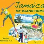 Jamaica My Island Home
