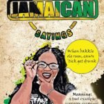 100 Jamaican Sayings