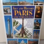 Art and History Paris and Versailles