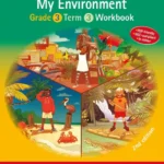 Macmillan Primary Integrated Studies (MPIS) Jamaica Primary Integrated Studies 2e Grade 3 Workbook 3 My Environment