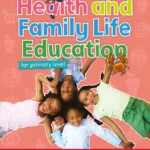 Health and Family Life Education Student's Book 1: For primary level