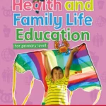Health and Family Life Education Activity Book 2: For primary level