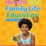 Health and Family Life Education for primary level Activity Book 3