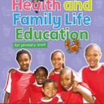 Health and Family Life Education Student's Book 5: For primary level