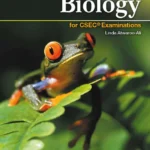 Biology for CSEC Examinations 3rd Edition Student's Book