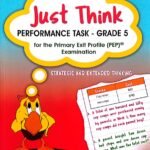 Just Think Performance Task- Grade 5 for the Primary Exit Profile (PEP) Examination