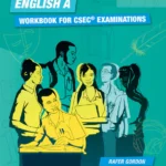 English A: Workbook for CSEC Examinations