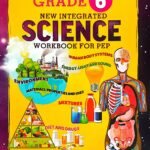 New Integrated PEP Science Work Book 6 (Grade 6 New Integrated Approach Science Workbook For PEP)