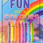 Infant Integrated Workbook - Fun With Colours