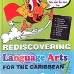 Rediscovering Language Arts for the Caribbean Grade 1