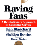 Raving Fans: A Revolutionary Approach To Customer Service Hardcover