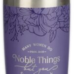 Noble Things Lavender Floral Stainless Steel Tumbler - Proverbs 31:29