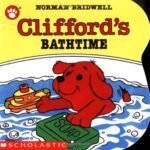 Clifford's Bathtime (Clifford the Small Red Puppy) Board book