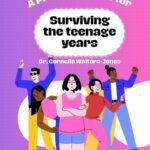 A Practical Guide for Surviving the Teenage Years Paperback