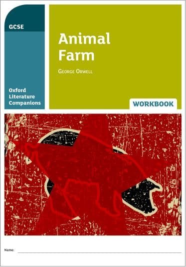 GSCE Oxford Literature Companions: Animal Farm Workbook