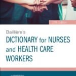Bailliere's Dictionary for Nurses and Health Care Workers 27th edition