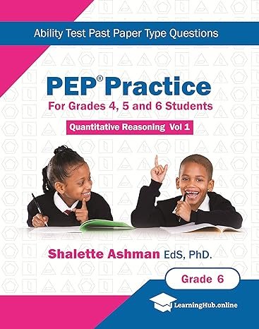 PEP Practice Quantitative Reasoning Vol. 1 Workbook For Grade 4 5 and 6 Students