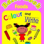 Basic Book Foods Colour and Write