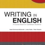 Writing In English (a course book for Caribbean students - 2nd Edition)