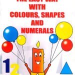 Learning the easy with colours, shapes and numerals