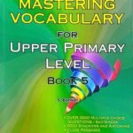 Mastering Vocabulary for upper primary level Book 5 big print