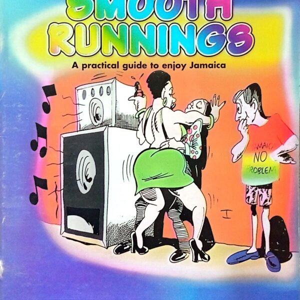 Smooth Runings
A Practical Guide to Enjoy Jamaica