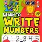 Learn To Write Numbers Ages 3-5