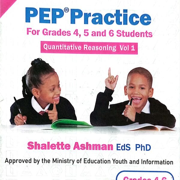 PEP Practice For Grade 4,5 and 6 Students Quantitative Reasoning Vol 1
