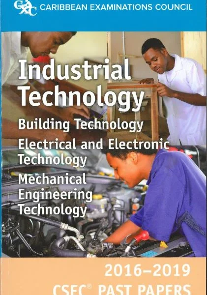 Industrail Technology 2016-2019 Csec Past Papers