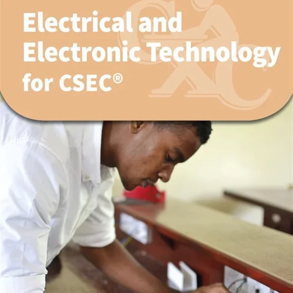 Electrical and Electronic Technology For CSEC Study Guide