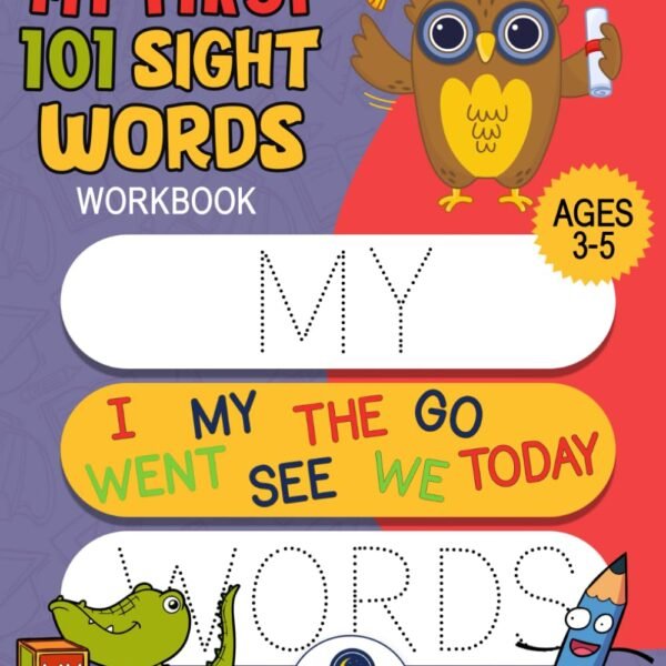 My First 101 Sight Words Workbook Ages 3-5