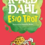 Roald Dahl Esio Trot