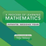 A Process of Learning Mathematics - Infants: 2