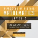 A Process of Testing Mathematics - Level 3