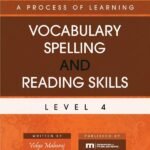 A Process of Learning Vocabulary, Spelling and Reading Skills - Level 4 and 5