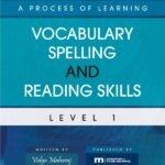 A Process of Learning Vocabulary, Spelling and Reading Skills - Level 1