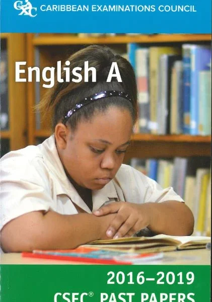 English A CSEC Past Papers 2016 - 2019