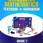 Caribbean Mathematics Textbook and Workbook Grade 7